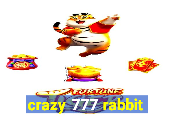 crazy 777 rabbit